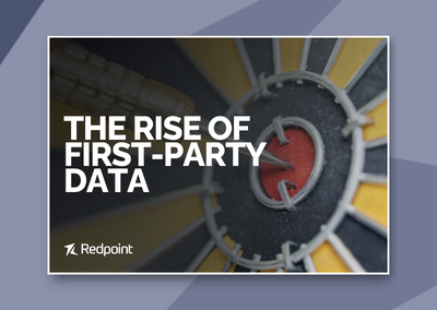 The Rise of First-Party Data