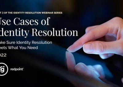 Video: Identity Resolution Series – Use Cases of Identity Resolution