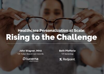Healthcare Personalization at Scale: Rising to the Challenge