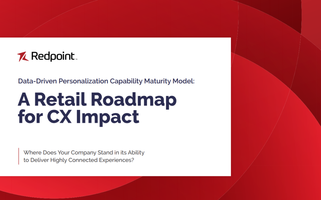 Data-Driven Personalization Capability Maturity Model: A Retail Roadmap for CX Impact