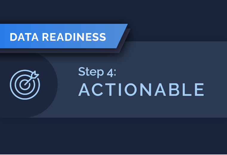 Data Readiness and Actionable: Is Your Data Ready for Takeoff?