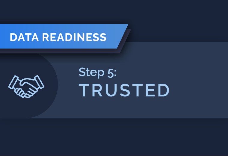 In Data we Trust: Data Integrity & Data Readiness