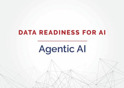 How Data Readiness Powers Agentic Action
